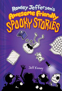 Image of Rowley Jefferson's Awesome Friendly Spooky Stories: From the Creator of Diary of a Wimpy Kid