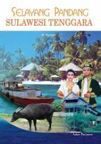 Image of Selayang Pandang: Sulawesi Tenggara