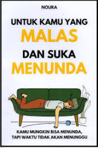 Image of Untuk Kamu Yang Malas Dan Suka Menunda