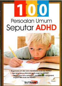 Image of 100 Persoalan Umum Seputar ADHD